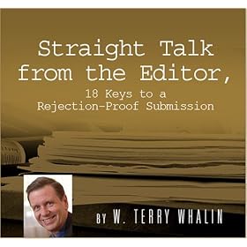 Straight Talk from the Editor, 18 Keys to a Rejection-Proof Submission