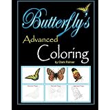 Butterfly's Advanced Coloring: Experience in Natures Colors ~ Don Palmer