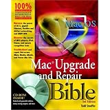 Mac Upgrade and Repair Bible, Third Edition