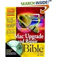 Mac Upgrade and Repair Bible, Third Edition by Todd Stauffer and Kirk McElhearn