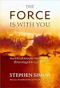 The Force Is with You: Mystical Movie Messages That Inspire Our Lives