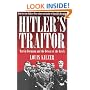 Hitler's Traitor : Martin Bormann and the Defeat of the Reich