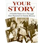 Your Story: A Guided Interview Through Your Personal and Family History by Gift to the Future2000 Inc and Inc Staff Gift To The Future 200
