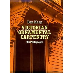 Victorian Ornamental Carpentry: 186 Photographs