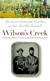Wilsons Creek: The Second Battle of the Civil War and the Men Who Fought It (Civil War America)