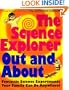 The Science Explorer Out and about: Fantastic Science Experiments Your Family Can Do Anywhere (Science Explorer Out & about)