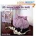 25 More Bags to Knit: Chic Totes for Modern Living