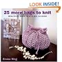 25 More Bags to Knit: Chic Totes for Modern Living