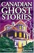 Canadian Ghost Stories