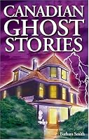 Canadian Ghost Stories