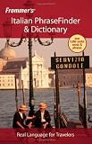Frommers Italian PhraseFinder & Dictionary (Frommers Phrase Books)