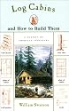 Log Cabins: and How to Build Them