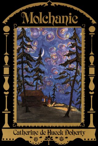Molchanie: The Silence of God (Madonna House Classics)