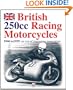 British 250 cc Racing Motorcycles