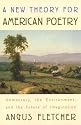 A New Theory for American Poetry: Democracy, the Environment, and the Future of Imagination