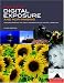 Book Mastering Digital Exposure and HDR Imaging: Understanding the Next-Generation of Digital Cameras