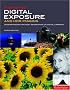 Mastering Digital Exposure and HDR Imaging: Understanding the Next-Generation of Digital Cameras