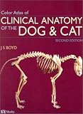Colour Atlas of Clinical Anatomy of the Dog and Cat - Softcover Version