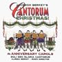 Jackson Berkey's Cantorum Christmas - The Anniversary Carols