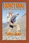 Hunting: The Way It Was to Our Changing Alaska
