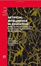 Artificial intelligence in education : building learning systems that care : from knowledge representation to affective modelling