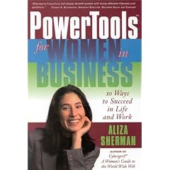 PowerTools for Women in Business: 10 Ways to Succeed in Life and Work
