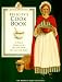 Felicity's Cookbook: A Peek at Dining in the Past With Meals You Can Cook Today (American Girls Pastimes) by Polly Athan