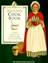 Felicity's Cookbook: A Peek at Dining in the Past With Meals You Can Cook Today (American Girls Pastimes)