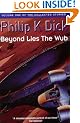 Beyond Lies The Wub: Volume One Of The Collected Stories: The Collected Short Stories 1 (Collected Short Stories of Philip K. Dick)