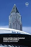 Linear and non-linear numerical analysis of foundations