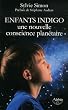 Enfants indigo, une nouvelle conscience plan�taire