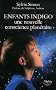 Enfants indigo, une nouvelle conscience plan�taire