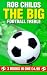 Books : The Big Football Treble: "Big Break", "Big Chance", "Big Star" (The Big Football Series)