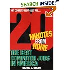 Click here to buy The Best Computer Jobs in America: 20 Minutes from Home by  Carol L. Covin.