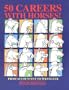 50 Careers With Horses!: From Accountant to Wrangler