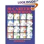 50 Careers With Horses!: From Accountant to Wrangler