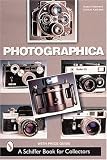 Photographica: The Fascination With Classic Cameras (Schiffer Book for Collectors)