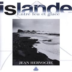 Islande : Entre feu et glace