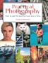 Practical Photography: How to Get the Best Picture Everytime