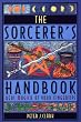 The Sorcerer's Handbook: Real Magic at Your Fingertips