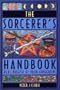 Sorcerer's Handbook: Real Magick at Your Fingertips