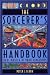 The Sorcerer's Handbook: Real Magic at Your Fingertips