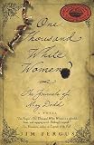 One Thousand White Women: The Journals of May Dodd: A Novel