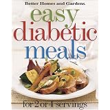 Easy Diabetic Meals: For 2 or 4 Servings (Better Homes & Gardens)