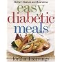 Easy Diabetic Meals: For 2 or 4 Servings (Better Homes & Gardens)