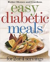 Easy Diabetic Meals: For 2 or 4 Servings (Better Homes & Gardens)