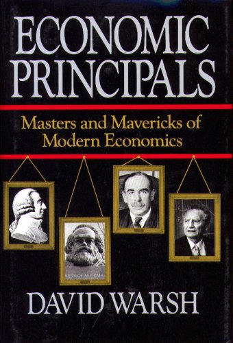 Economic Principles: The Masters and Mavericks of Modern Economics