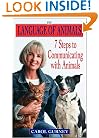 The Language of Animals: 7 Steps to Communicating with Animals