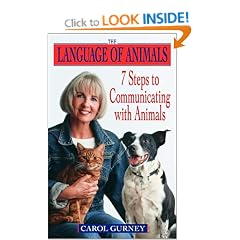 The Language of Animals: 7 Steps to Communicating with Animals