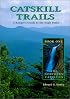 Catskill Trails: A Ranger's Guide to the High Peaks (Catskill Trails; A Ranger's Guide to the High Peaks)